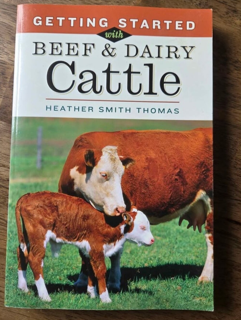 Getting Started with Beef & Dairy Cattle - Heather Smith Thomas